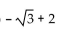 Find the exact value by using a sum or difference identity. -tan(-15°)  A)    B)    C)    D)   