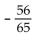Find the exact value of the expression using the provided information. -Find cos(A - B)    , with A in quadrant II, and cos   , with B in quadrant IV. A)    B)    C)    D)   