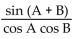 Identify the equation as either an identity or not. -tan A + tan B =   A)  Identity B)  Not an identity