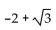 Find the exact value by using a half-angle identity. -tan 75° A)    B)    C)    D)   