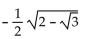 Find the exact value by using a half-angle identity. -cos   A)    B)    C)    D)   