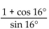 Choose the expression which is equivalent to the given expression. -  A)  cos 32° B)  tan 32° C)  cot 8° D)  tan 8°