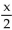 Use a half-angle identity to find an exact value for the following, given the information about x. -Find tan   , given that sin x = -   and x terminates in 180° < x < 270°. A)    B)    C)  - 7 D)   