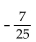 Find the exact value, given that sin A = -4/5 with A in quadrant IV, tan B = 7/24 with B in quadrant III, and cos C = - 5/13 with C in quadrant II. -sin 2A A)    B)    C)    D)   