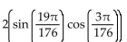 Use a sum-to-product identity to rewrite the expression. -cos   - cos   A)    B)    C)    D)   