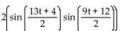 Use a sum-to-product identity to rewrite the expression. -sin (11t + 8)  + sin (2t - 4)  A)    B)    C)    D)   