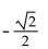 Find the exact value of the sum. -sin 15° - sin 105° A)    B)    C)    D)   