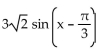 Rewrite the expression in the form A sin(x + C) . -  sin x - 3 cos x A)    B)    C)    D)   