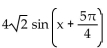 Rewrite the expression in the form A sin(x + C) . --4 sin x - 4 cos x A)    B)    C)    D)   
