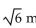 Solve the problem. -A block is attached to a spring and set into motion. For this block and spring, the location on the surface at any time t seconds is given in meters by x =   sin t + cos t. Find the maximum distance reached by the block from The resting position. A)  6 m B)    C)    D)  12 m