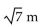 Solve the problem. -A block is attached to a spring and set into motion. For this block and spring, the location on the surface at any time t seconds is given in meters by x = sin t +   cos t. Find the maximum distance reached by the block from The resting position. A)    B)    C)  14 m D)  7 m