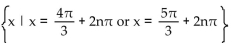 Find all real numbers that satisfy the equation. -sin x = -   A)    B)    C)    D)   