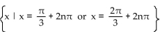 Find all real numbers that satisfy the equation. -tan x =   A)    B)    C)    D)   
