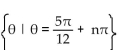Find all real numbers that satisfy the equation. -tan   A)    B)    C)    D)   