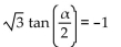 Find all angles in [0°, 360°)  that satisfy the equation. -  A)  330° B)  150° C)  300° D)  120°
