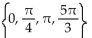 Find all real numbers in the interval   that satisfy the equation. -sec   = cos   A)    B)    C)    D)   