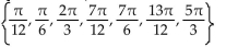 Find all real numbers in the interval   that satisfy the equation. -sec   = cos   A)    B)    C)    D)   