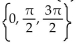 Find all real numbers in the interval   that satisfy the equation. -sin x =   cos   A)    B)  No solution C)    D)   