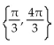 Find all real numbers in the interval   that satisfy the equation. -4   = 4 cos x + 1 A)    B)  No solution C)    D)   