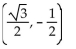 Find the proper coordinates of the point labeled on the given unit circle. -  A)    B)    C)    D)   