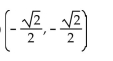 Find the proper coordinates of the point labeled on the given unit circle. -  A)    B)    C)    D)   