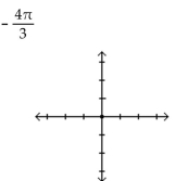 Draw the angle having the radian measure. -  A)    B)   