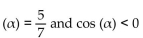 Solve the problem. -Find cos   given that sin   A)    B)    C)    D)   