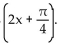 Find the amplitude or period as requested. -Find the amplitude of y = 4 cos   A)  2 B)  4 C)    D)  8