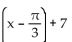 Find the equation for the curve in its final position. -The graph y = sin (x)  is shifted a distance of   to the right, stretched by a factor of 4, translated 7 units downward, then reflected in the x-axis. A)    B)    C)    D)   