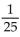 Solve the problem. -The voltage E in an electrical circuit is given by   where t is time measured in seconds. Find the frequency of the function (that is, find the number of cycles or periods completed in one second) . A)  50 B)    C)  25 D)   