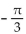 Find the exact value of the expression without using a calculator or table. -arcsin   A)    B)    C)    D)   