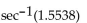 Find the approximate value of the expression with a calculator. Round the answer to two decimal places when necessary. -  A)  5.41 B)  0.87 C)  4.01 D)  0.93