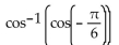 Find the exact value of the composition. -  A)    B)  Undefined C)    D)   