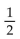 Determine the number that can be used in place of the question mark to make the equation true. -  A)  2 B)    C)  No solution D)  -2