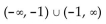 Find the domain of the function. -f(x)  =   A)    B)    C)    D)   