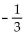Solve the equation. -  A)    B)  -3 C)    D)  3