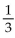 Solve the equation. -  A)    B)  -3 C)    D)  3