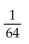 Solve the equation. -  A)  -3 B)    C)  128 D)  3
