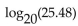 Use a calculator and the base-change formula to find the logarithm to four decimal places. -  A)  1.2740 B)  0.9252 C)  1.0808 D)  1.4062