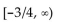 Give the interval where the function increases or decreases, as requested. -f(x)  =   - 3 increases A)    B)    C)    D)   