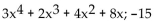 Use ordinary division of polynomials to find the quotient and remainder when the first polynomial is divided by the second. -  A)    B)    C)    D)   