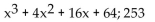 Use synthetic division to find the quotient and remainder when the first polynomial is divided by the second. -  A)    B)    C)    D)   