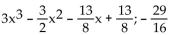 Use synthetic division to find the quotient and remainder when the first polynomial is divided by the second. -3   A)    B)    C)    D)   