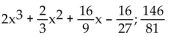 Use synthetic division to find the quotient and remainder when the first polynomial is divided by the second. -  A)    B)    C)    D)   