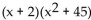 Factor the polynomial completely, given that the binomial is a factor. -  A)    B)  (x + 2) (x + 5) (x + 9)  C)    D)   