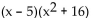 Factor the polynomial completely, given that the binomial is a factor. -  A)    B)  (x - 5) (x + 8) (x + 2)  C)    D)  (x + 5) (x - 8) (x - 2) 