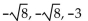Find all of the real and imaginary zeros for the polynomial function. -f(x)  =   A)    B)  -8, -3, 3 C)    D)   