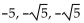 Find all of the real and imaginary zeros for the polynomial function. -f(x)  =   + 25x + 125 A)    B)  -5, 125i, 25i C)  -5, -5i, 5i D)   