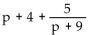 Use division to write the rational expression in the form quotient + remainder/divisor. -  A)    B)  p - 4 C)    D)   