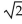 Find all of the real and imaginary roots, stating the multiplicity of each. -  A)  4 with multiplicity 12 with multiplicity 1 B)    with multiplicity 1 C)    with multiplicity 1   with multiplicity 1 D)    with multiplicity 1   with multiplicity 1